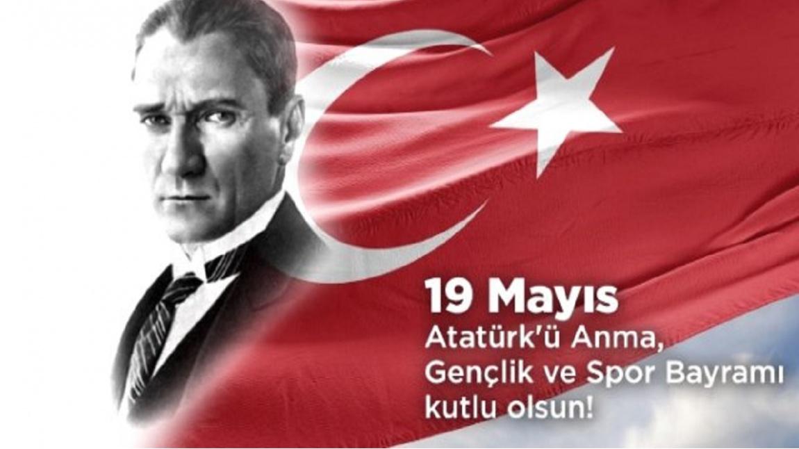 19 Mayıs Atatürk'ü Anma ,Gençlik ve Spor Bayramı